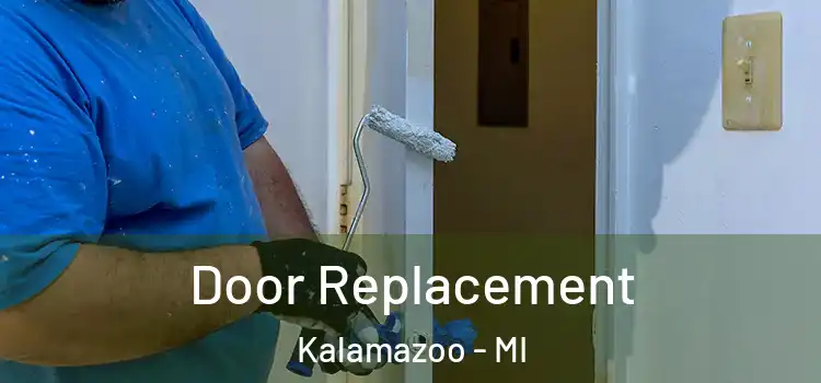 Door Replacement Kalamazoo - MI