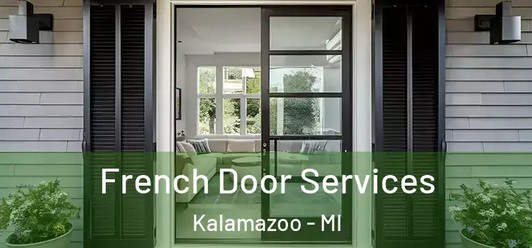 French Door Services Kalamazoo - MI