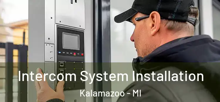Intercom System Installation Kalamazoo - MI