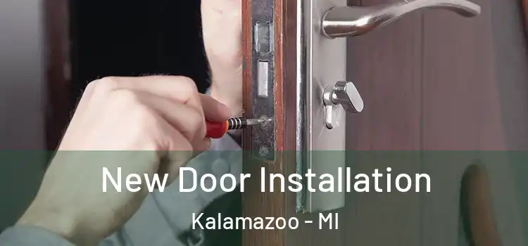 New Door Installation Kalamazoo - MI