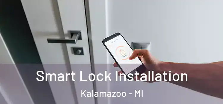 Smart Lock Installation Kalamazoo - MI